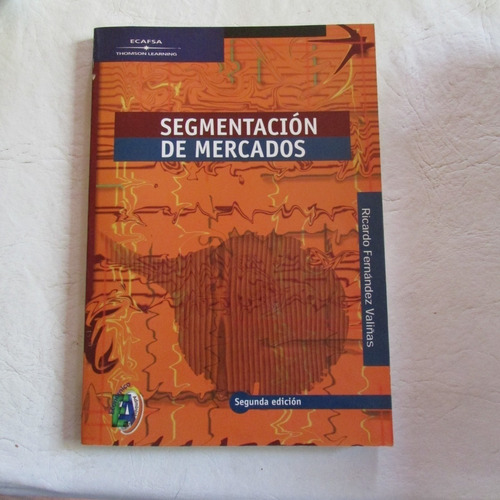 Segmentación De Mercados - 2da Edición - Fernández Valiñas