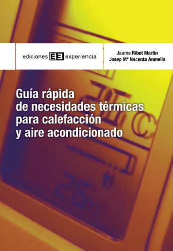 Libro Guía Rápida De Necesidades Térmicas Para Calefacción Y