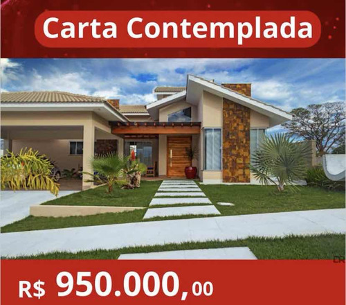 Carta Contemplada Para Usar Na Compra Do Imovel, Quitação De Financiamento, Terreno Ou Construção