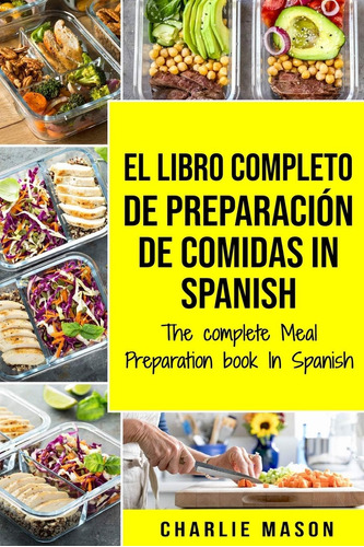 Libro El Libro Completo De Preparación De Comidas In Spanish