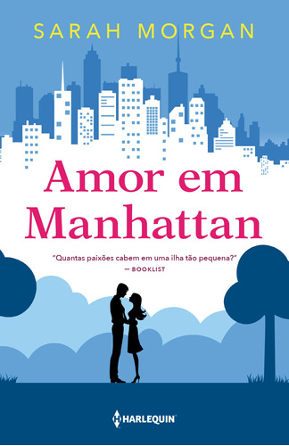 Amor em Manhattan: Para Nova York, com amor Livro 1, de Morgan, Sarah. Série Para Nova York, com amor Editora HR Ltda., capa mole em português, 2018