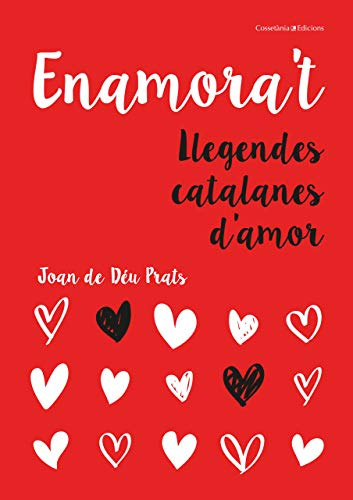 Enamora't: Llegendes Catalanes D'amor (altres Cossetània)