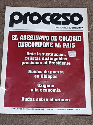 Revista Proceso El Asesinato De Colosio Descompone Al País