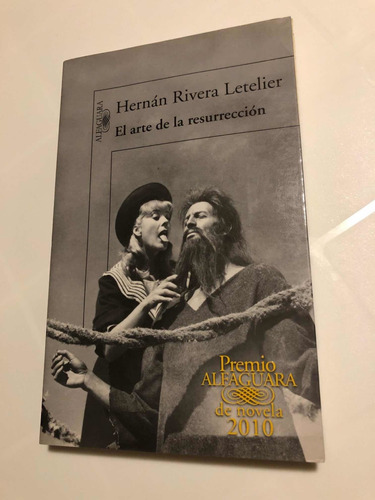 Libro El Arte De La Resurrección - Hernán Rivera Letelier