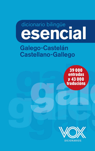 Diccionario Esencial Galego Castelán Castellano Gallego, De Vox Editorial. Editorial Vox, Tapa Blanda En Español, 9999
