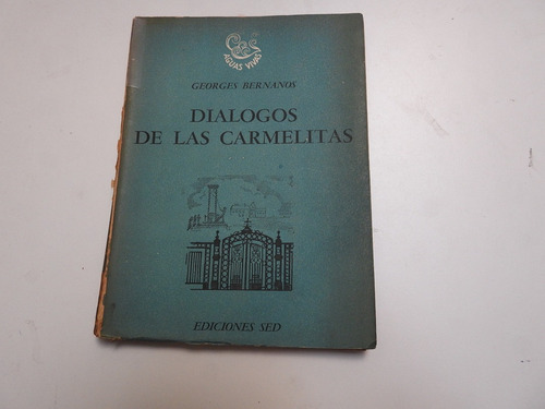 Dialogos De Las Carmelitas - Bernanos - L429