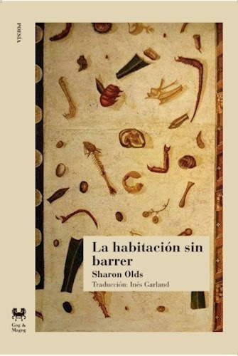 Habitación Sin Barrer, La - Sharon Olds