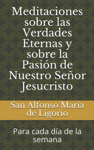 Libro Meditaciones Sobre Las Verdades Eternas Y Sobre La Pas