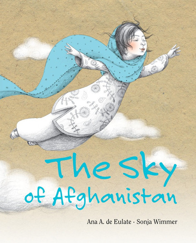 The Sky Of Afghanistan, De Eulate, Ana. Editorial Cuento De Luz Sl, Tapa Dura En Inglés