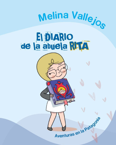Libro El Diario De La Abuela Rita - Melina Vallejos - Alte 