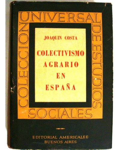 Colectivismo Agrario España J.costa Anarquismo Deltren10