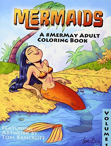 Mermaids To Color A #mermay Adult Coloring Book (the Mermaid
