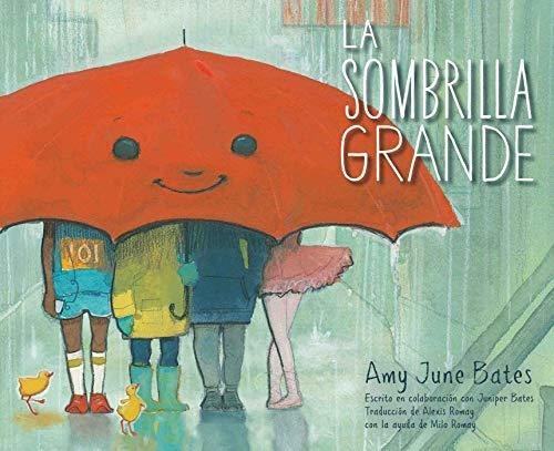 Libro : La Sombrilla Grande (the Big Umbrella) - Bates, Amy