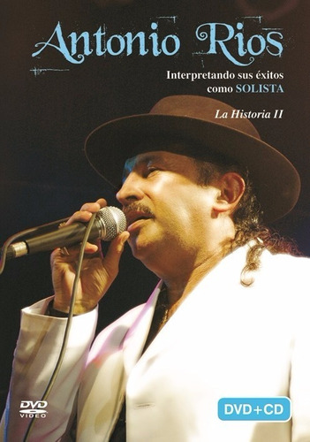 Rios Antonio - La Historia Ii (dvd+cd) - U