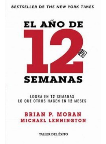 El Año De 12 Meses., De Brian P. Moran.. Editorial Taller Del Existo, Tapa Blanda En Español, 2022