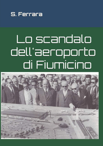 Libro: Lo Scandalo Dell Aeroporto Di Fiumicino (italian Edit