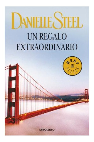 Libro Un Regalo Extraordinario (best Seller) De Steel Daniel
