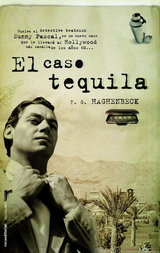 El Caso Tequila - Francisco Hahgenbeck  Libro