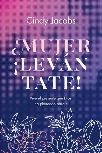 Mujer ¡levantate! - Cindy Jacobs