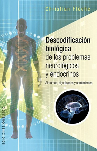 Descodificación Biológica De Los Problemas Neurológic...