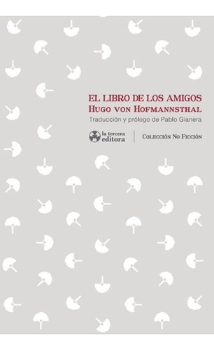 Libro De Los Amigos, El - Hugo Von Hofmannsthal