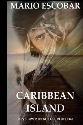 Libro Caribbean Island: A Dark Psychological Thriller - E...