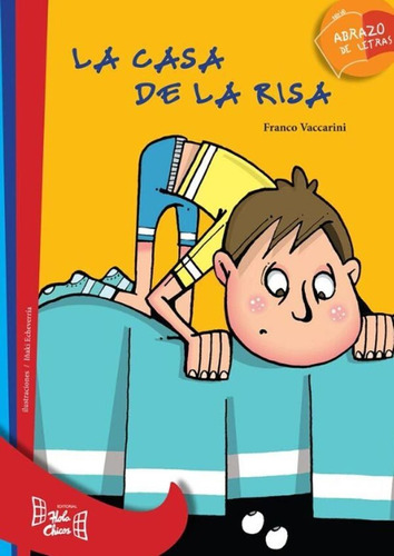 La Casa De La Risa - Abrazo De Letras - Serie Roja