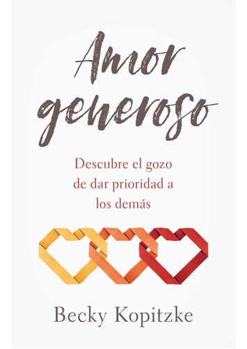 Amor Generoso - Becky Kopitzke