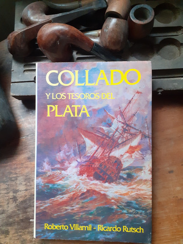 Collado Y Los Tesoros Del Plata / Roberto Villamil-r. Rutsch