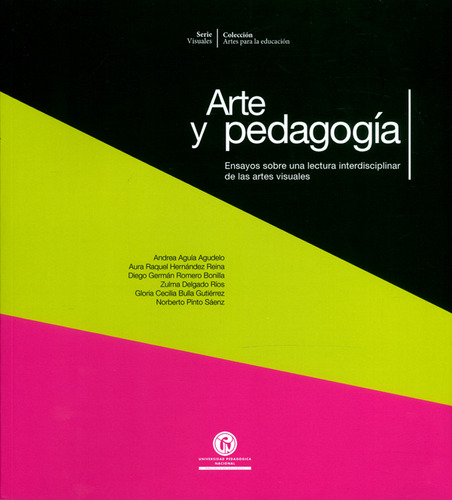 Arte Y Pedagogía Ensayos Sobre Una Lectura Interdisciplinar 