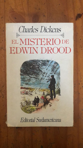 El Misterio De Edwin Drood - Charles Dickens - Sudamericana