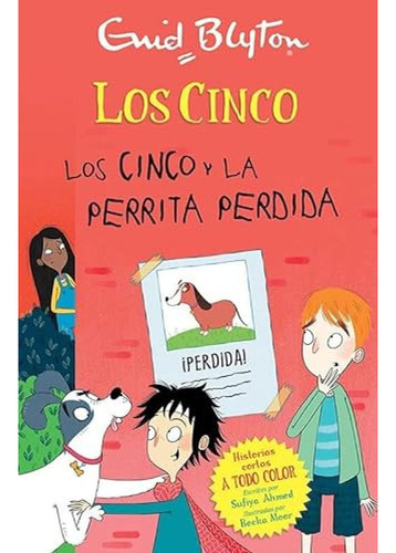 Los Cinco Y La Perrita Perdida - Blyton Enid