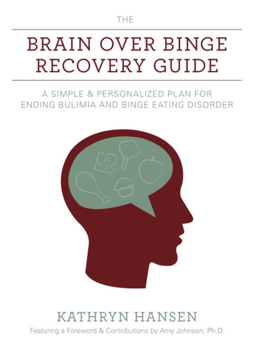 Libro The Brain Over Binge Recovery Guide: Edición En Inglés