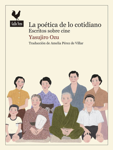 Poetica De Lo Cotidiano, La. Escritos Sobre Cine - Yasujiro 