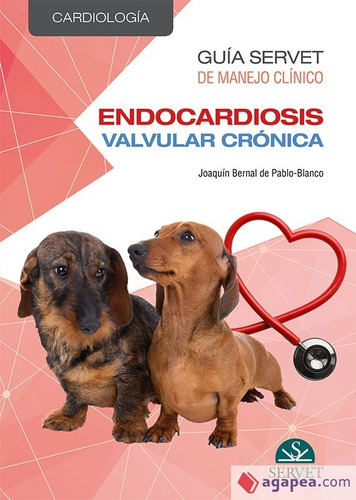 Bernal - Guía Servet De Manejo Clínico Endocardiosis 