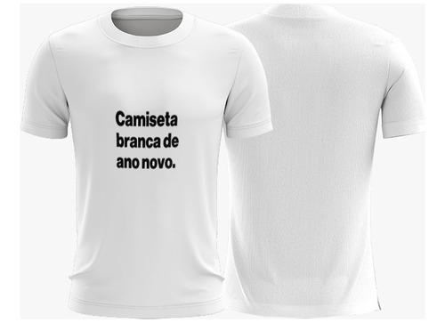 Camiseta Branca De Reveillon Ano Novo Festa 2024