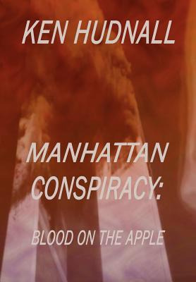 Libro Manhattan Conspiracy: Blood On The Apple - Hudnall,...