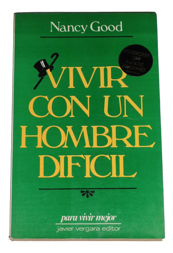 Vivir Con Un Hombre Dificil / Nancy Good