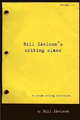 Libro Bill Idelson's Writing Class - Bill Idelson