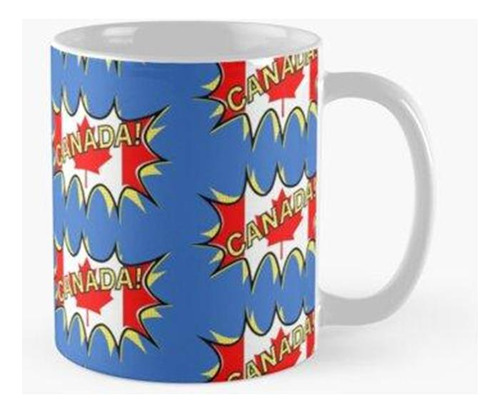 Taza Estallido Canadiense Del Estilo Cómico De La Bandera Ca