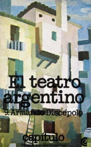 El Teatro Argentino Armando Discepolo Mateo Stefano Relojero
