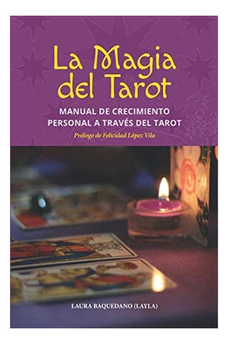 Libro La Magia Del Tarot Manual De Crecimiento Personal A T