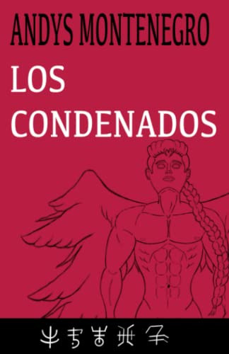 Los Condenados: Serie: Los Primeros: 2