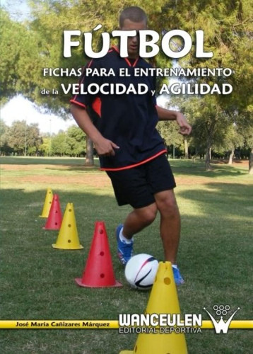 Libro: Fútbol: Fichas Para El Entrenamiento De La Velocidad