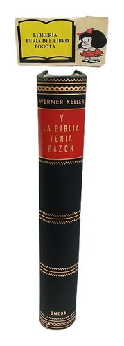 Y La Biblia Tenía Razón - Werner Keller - Omega - 1956