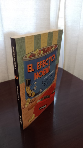 Aguirre, Carolina - El Efecto Noemí (editorial Aguilar) (Usado)