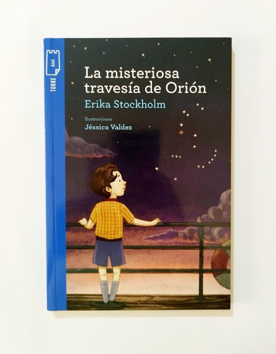 La Misteriosa Travesía De Orión - Erika Stockholm