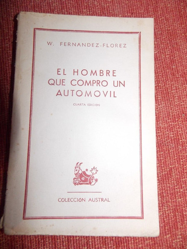 El Hombre Que Compró Un Autimóvil - W. Fernández- Florez