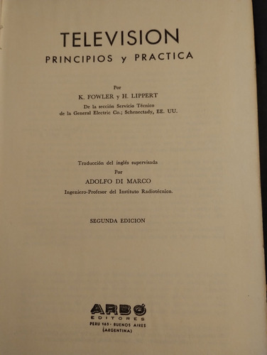 Televisiòn Principios Y Practica. K. Fowler/ H. Lippert