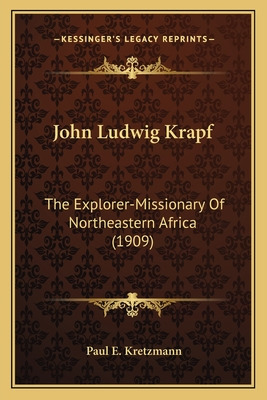Libro John Ludwig Krapf: The Explorer-missionary Of North...